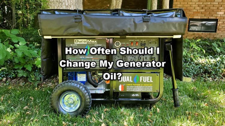 how often should I change my generator oil white text on picture of dual fuel generator